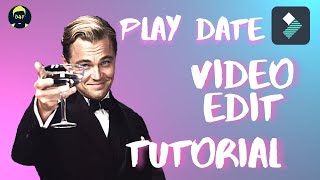 PLAYDATE Video Edit Tutorial  X  Twixtor effects | Filmora 9 Or Android |