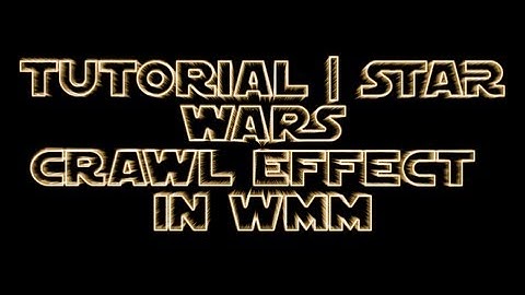 Tutorial | How to do the Star Wars Crawl Effect in Windows Movie Maker! (March 2018!)