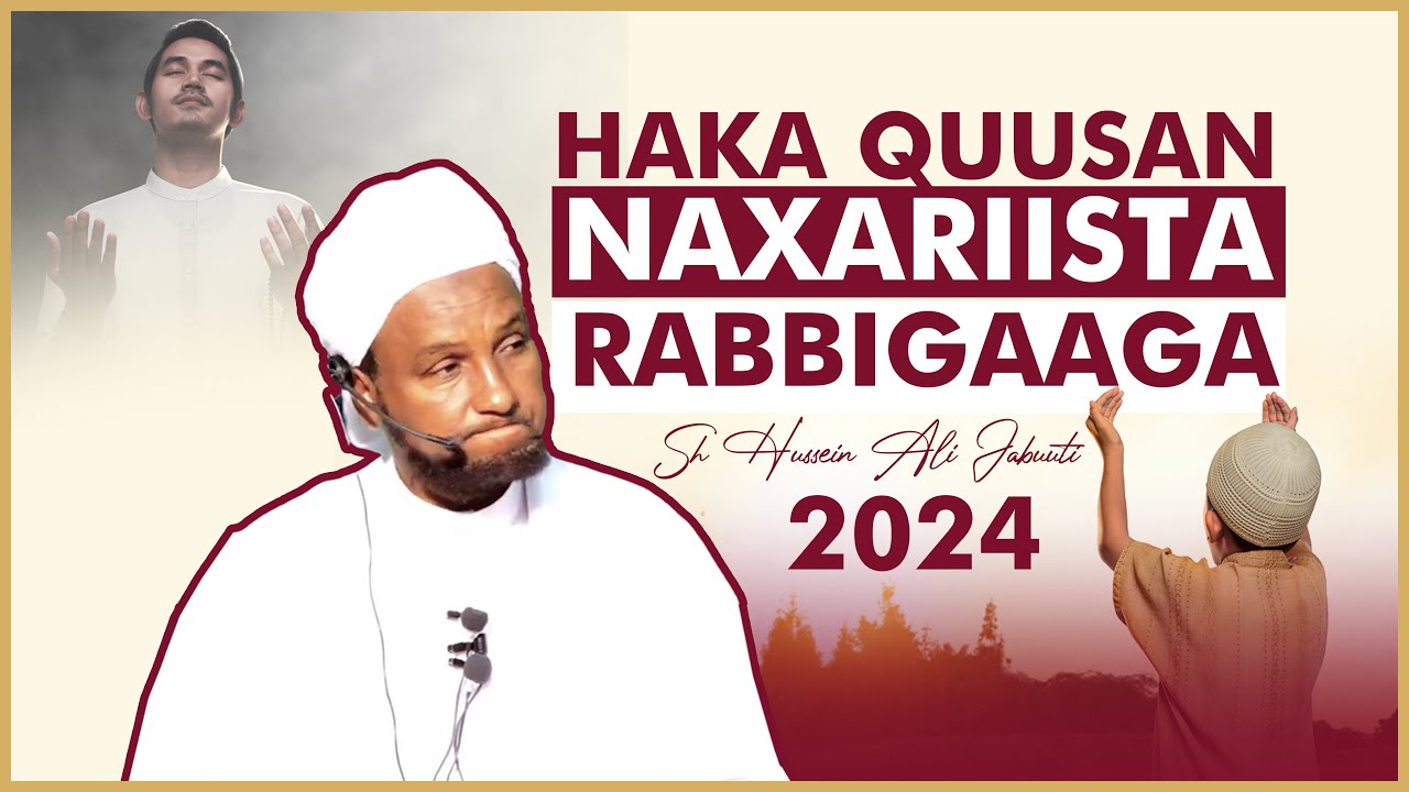 Qisooyin Cajiib Ah   Haka Quusan Naxariista Rabbi  Sheekh Xuseen Cali Jabuuti 2024