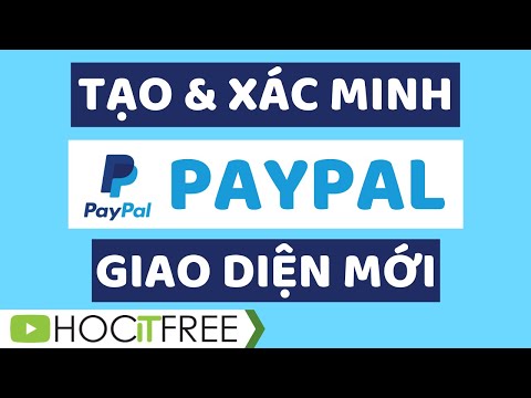 Video: Cách xác minh tài khoản PayPal: 5 bước (có hình ảnh)
