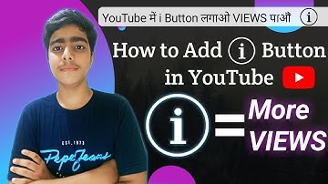 How to add i Button / Card in YouTube Videos and Get More VIEWS and SUBSCRIBER |Aditya Arya #ibutton