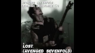 Lost (Slowed) - Avenged Sevenfold