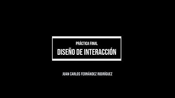 PR.Final Diseño de Interaccion. Grado en Multimedia. UOC.