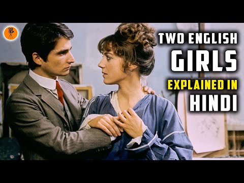 French Movie Explained in Hindi | Two English Girls (1971) टू इंग्लिश सिस्टर्ज़ | 9D Production