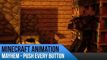 Minecraft Animation - Mayhem Push Every Button | by Clemens Production