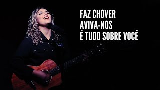 Video thumbnail of "Faz Chover | Aviva-nos | Me Tira o Medo - Débora Reis"