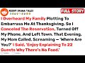 I Overheard My Family Plotting To Embarrass Me At Thanksgiving... - Best Reddit Stories