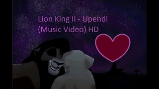 Lion King Ii - Upendi Music Video Hd