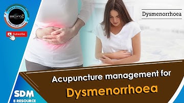 SDM E-Learning: Acupuncture management for Dysmenorrhoea (DR. Geetha Shetty B)