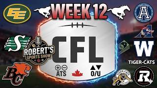 CFL 2026 Week 12 Picks ATS & O/U- Roberts Sports Show