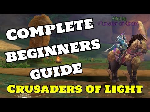 BEGINNERS GUIDE TO CRUSADERS OF LIGHT! | Crid Games