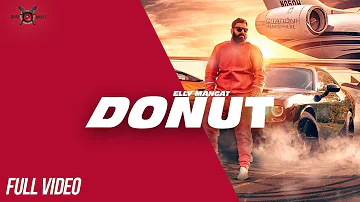 Donut ELLY MANGAT  Latest Punjabi Song 2018