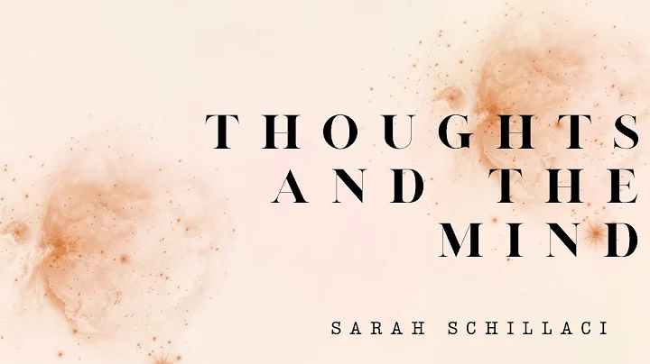 The mind and it's thoughts
