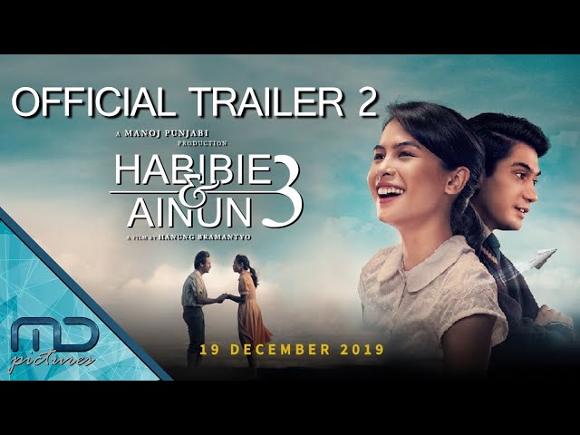 Habibie u0026 Ainun 3 - Official Trailer 2 | Maudy Ayunda, Jefri Nichol, Reza Rahadian class=