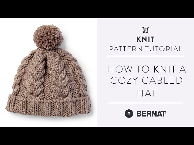 Knit a Cozy Hat with Beautiful Braided Cables