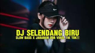 DJ SELENDANG BIRU || SLOW BASS X JARANAN DOR VIRAL TIK TOK!!🔥