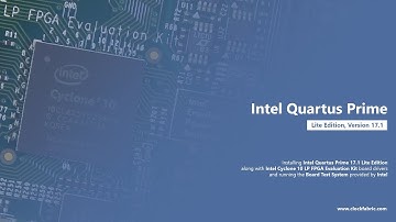 002 Installing Quartus Prime Lite 17.1 and the Board Test System - ClockFabric (with subtitles)