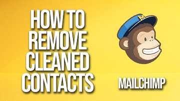 How To Remove Cleaned Contacts Mailchimp Tutorial