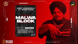 Malwa Block (Official Video) | Sidhu Moose Wala | Wazir Patar | Hunny PK Films | Moosetape chords