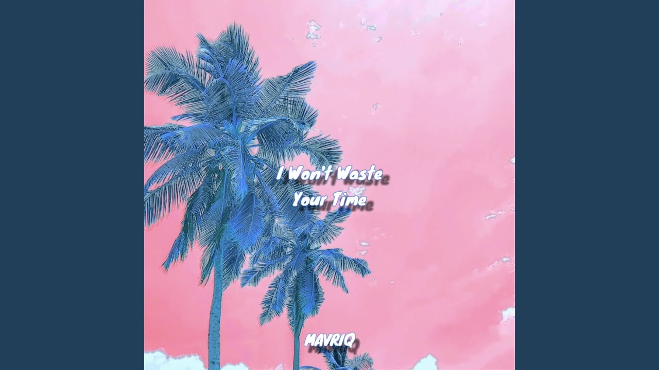 YouTube에서 I Won't Waste Your Time 보기 YouTube에서 I Won't Waste Your Time 보기