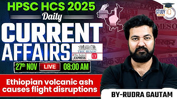 HPSC HCS 2025 | Daily Current Affairs | 27 November | BY Rudra Sir | Haryana StudyIQ