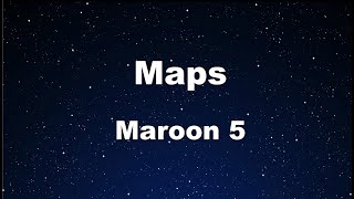 Karaoke♬ Maps - Maroon5 【No Guide Melody】 Instrumental, Lyric