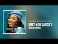 Mercy Chinwo - Only You Satisfy (Official Audio)