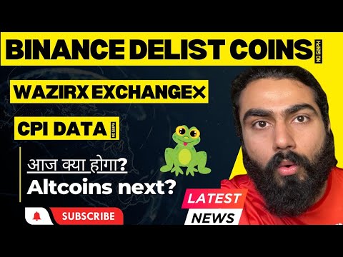 ⚠️BINANCE DELIST Big coins🚨 24hours CPI DATA🚀?PAXFUL BACK|BITTREX DOWN CRYPTO KANISHK BITCOIN