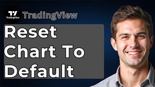 How To Reset Chart To Default In TradingView [2026 Guide]