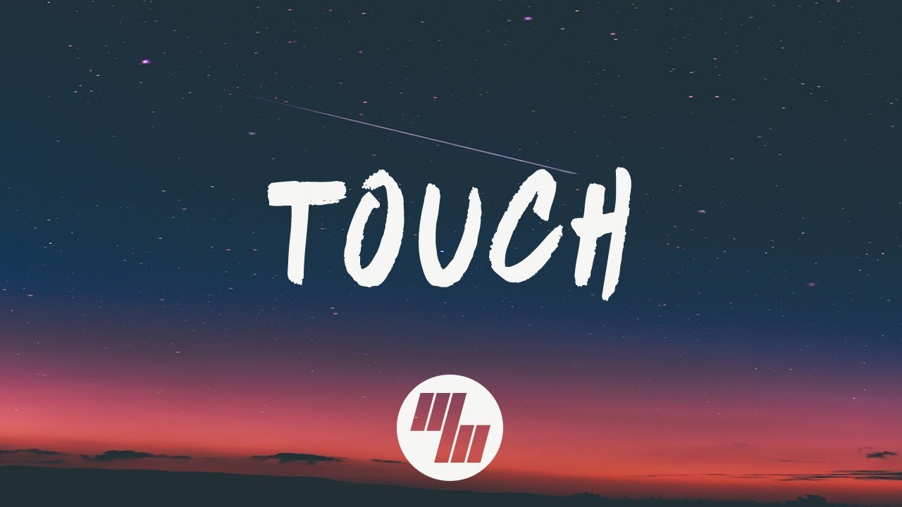 3LAU   Touch Lyrics  Lyric Video feat Carly Paige