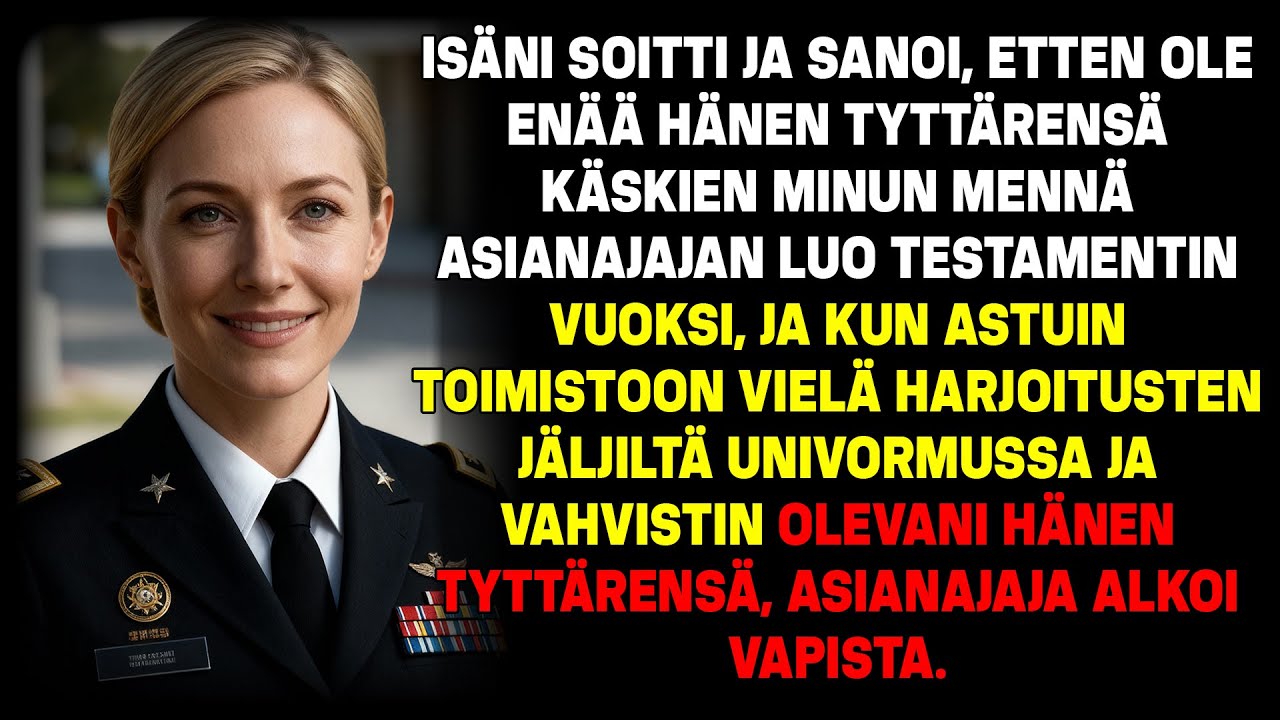 Isäni hylkäsi minut ja käski tapaamaan lakimiehensä testamentista…