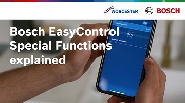 Bosch EasyControl Special Functions explained | Worcester Bosch