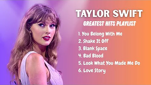 Taylor Swift Greatest Hits Full Album 2025 | Taylor Swift Best Songs Playlist Nonstop