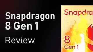 Snapdragon 8 Gen1 Review: A piece of sh*t with cherry on the top