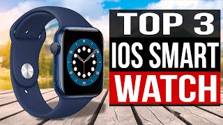 TOP 3: Best Smartwatch for iOS 2021