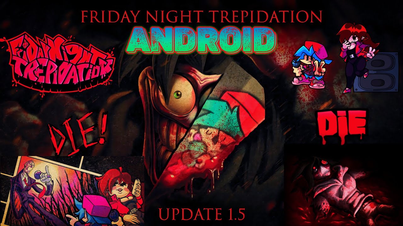 FNF Mobile - мод на ➪ Friday Night Trepidation v1.5 (персонажей Крипипасты) + ссылка на скачивание!🔪