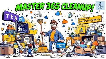 Master Microsoft 365 Cleanup & Boost Efficiency Today