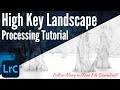 How to Create a High Key Landscape Image in Lightroom Classic