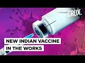 New Indian Vaccine In The Works, Promises To Be More Effective Against Newer Mutants