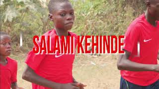 Best Of Salami Kehinde