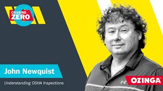 OSHA’s Here, Now What with John Newquist | Chasing Zero: An Ozinga Safety Podcast