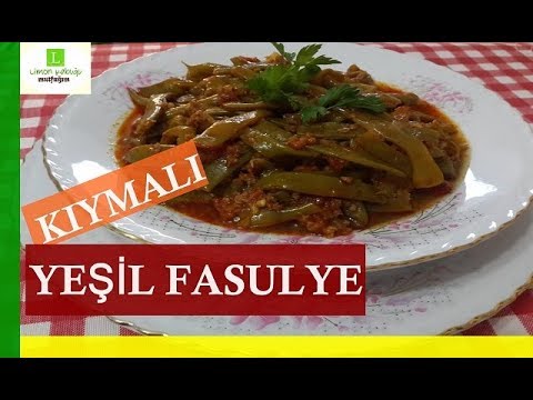 KIYMALI TAZE FASULYE TARİFİ – KOLAY AKŞAM YEMEĞİ