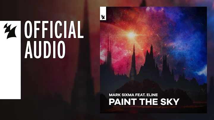Mark Sixma feat. Eline - Paint The Sky
