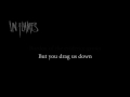 In Flames - Fear is the Weakness [HD/HQ Lyrics in Video]