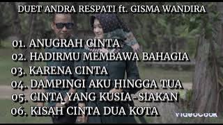 ANDRA RESPATI FT. GISMA WANDIRA , Anugrah cinta , karena cinta , kisah cinta dua kota.