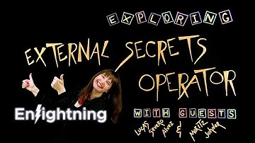 ⚡️ Enlightning - Exploring External Secrets Operator