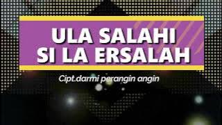 ULA SALAHI SILA ERSALAH TONE PRIA - KARAOKE LAGU KARO
