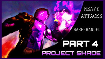 Dreams PS4: "Shade” Project Part 4 - Heavy Combat Attacks