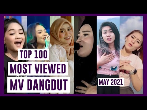 (TOP 100) MOST VIEWED MUSIC VIDEO DANGDUT OF MAY 2021