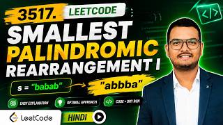 3517. Smallest Palindromic Rearrangement I | LeetCode Java Solution | Easy Explanation | Hindi
